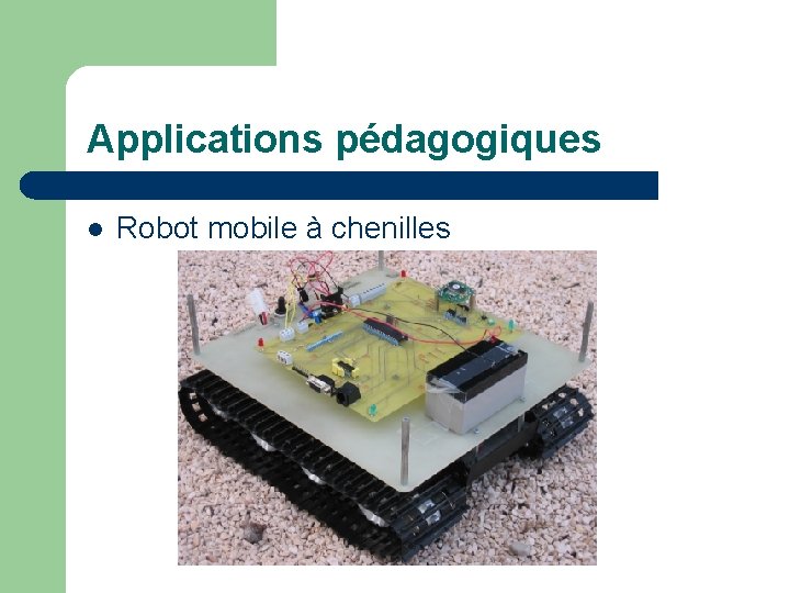 Applications pédagogiques l Robot mobile à chenilles 