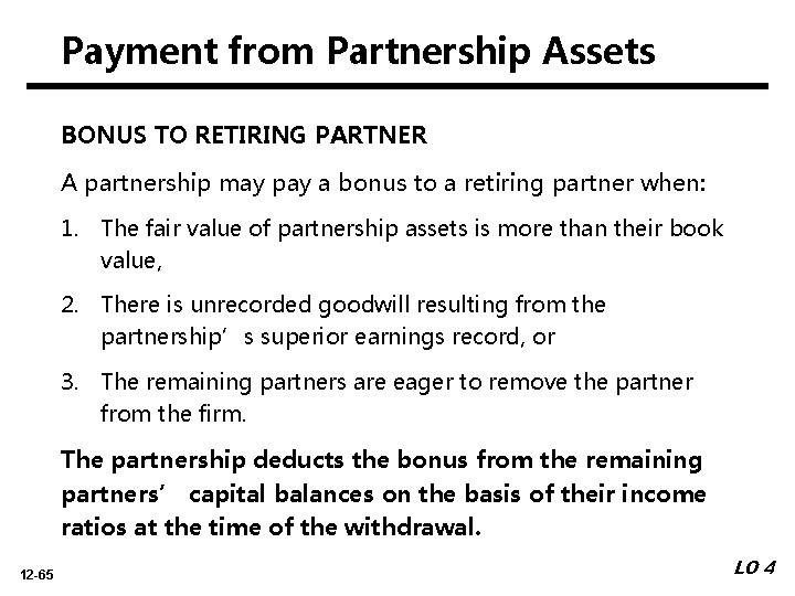 Payment from Partnership Assets APPENDIX BONUS TO RETIRING PARTNER A partnership may pay a