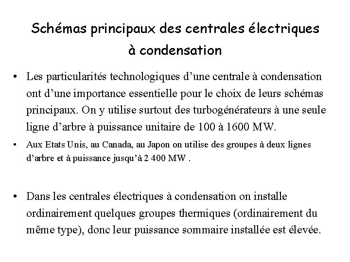 Schémas principaux des centrales électriques à condensation • Les particularités technologiques d’une centrale à
