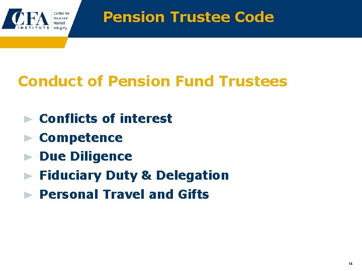 Pension Trustee Code Conduct of Pension Fund Trustees Conflicts of interest Competence Due Diligence