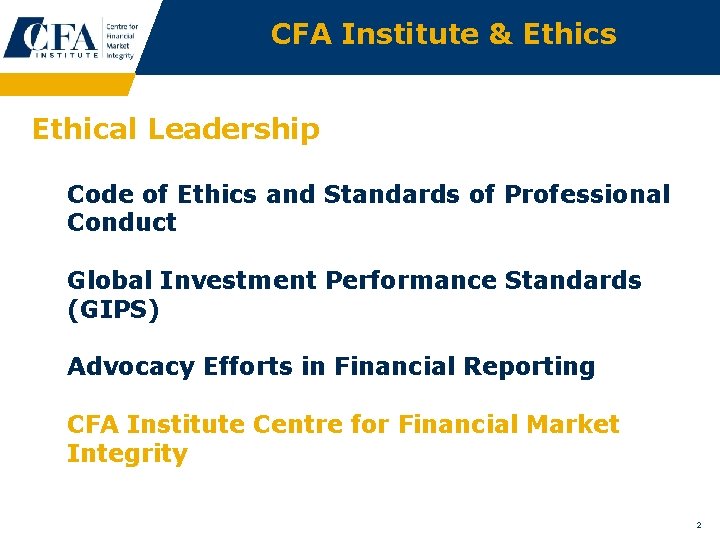 CFA Institute & Ethics Ethical Leadership Code of Ethics and Standards of Professional Conduct