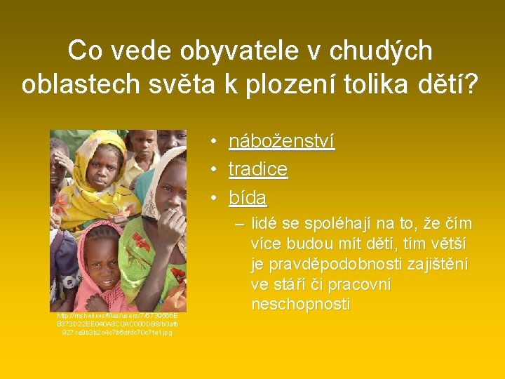 Co vede obyvatele v chudých oblastech světa k plození tolika dětí? • náboženství •