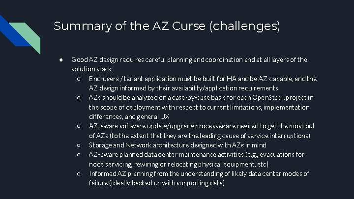 Summary of the AZ Curse (challenges) ● Good AZ design requires careful planning and