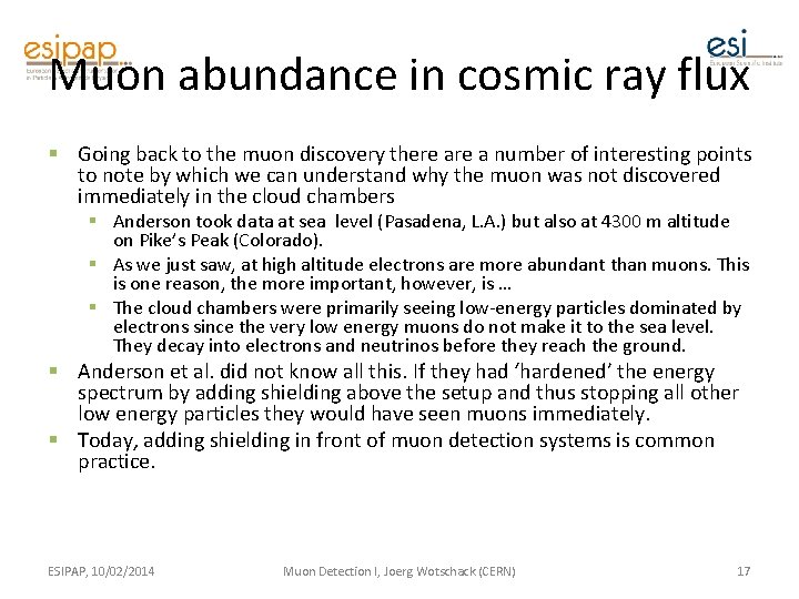 Muon abundance in cosmic ray flux § Going back to the muon discovery there