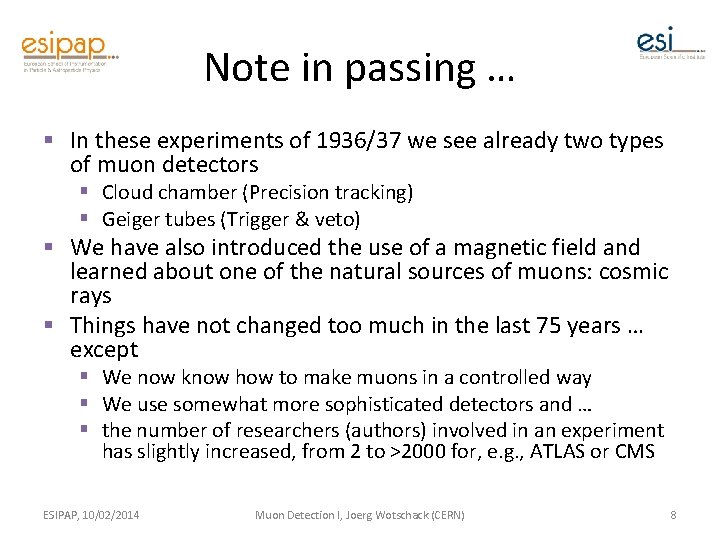 Note in passing … § In these experiments of 1936/37 we see already two