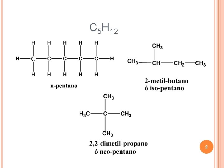 C 5 H 12 2 
