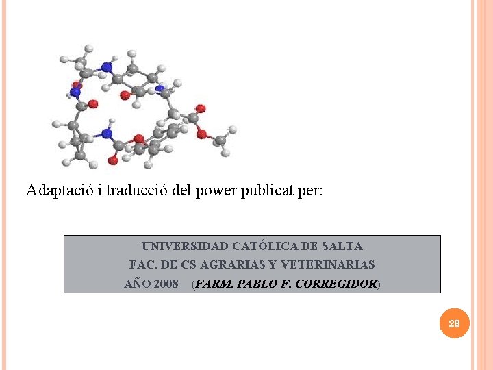 Adaptació i traducció del power publicat per: UNIVERSIDAD CATÓLICA DE SALTA FAC. DE CS
