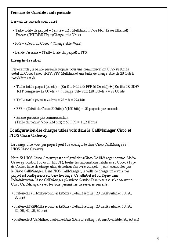 Formules de Calcul de bande passante Les calculs suivants sont utilisé: • Taille totale