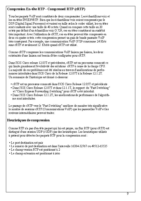 Compresion En-tête RTP - Compressed RTP (c. RTP) Tous les paquets Vo. IP sont