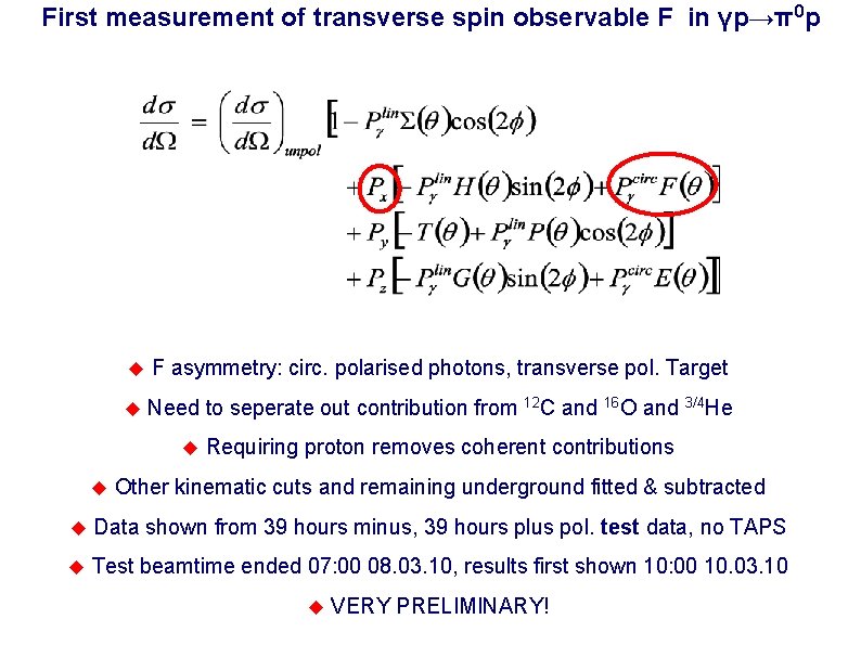First measurement of transverse spin observable F in γp→π0 p N. Froemmgen F asymmetry: