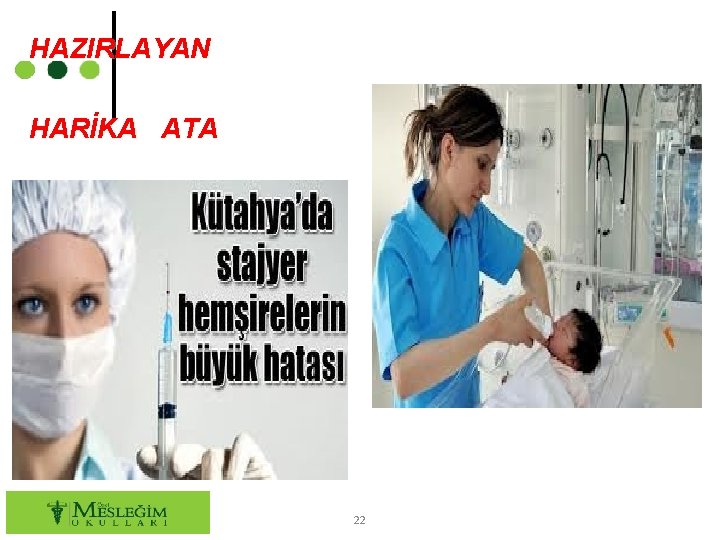 HAZIRLAYAN HARİKA ATA 22 