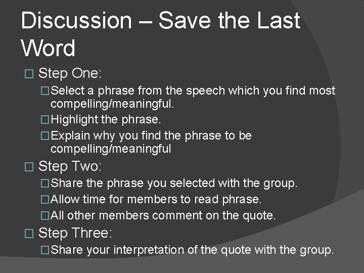 Discussion – Save the Last Word � Step One: �Select a phrase from the