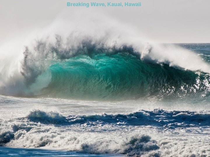 Breaking Wave, Kauai, Hawaii 