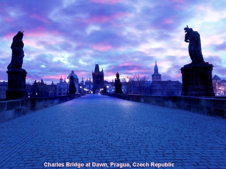 Charles Bridge at Dawn, Prague, Czech Republic 