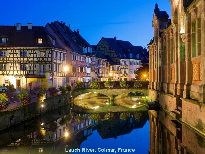 Lauch River, Colmar, France 