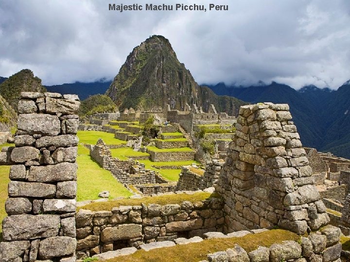 Majestic Machu Picchu, Peru 