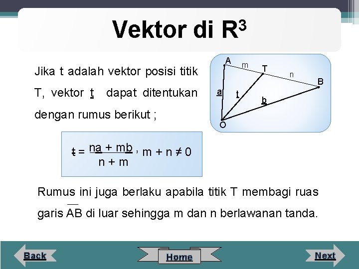 Vektor di 3 R A Jika t adalah vektor posisi titik T, vektor t