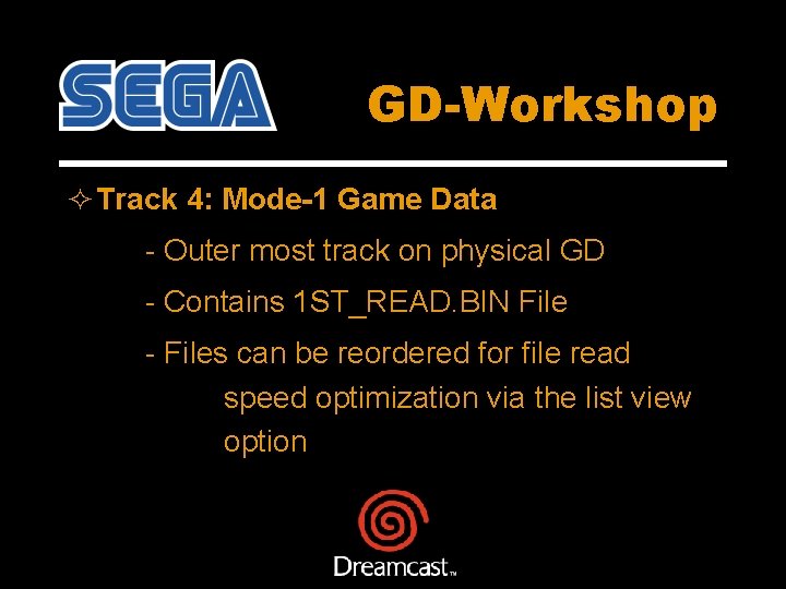 GD-Workshop ² Track 4: Mode-1 Game Data - Outer most track on physical GD
