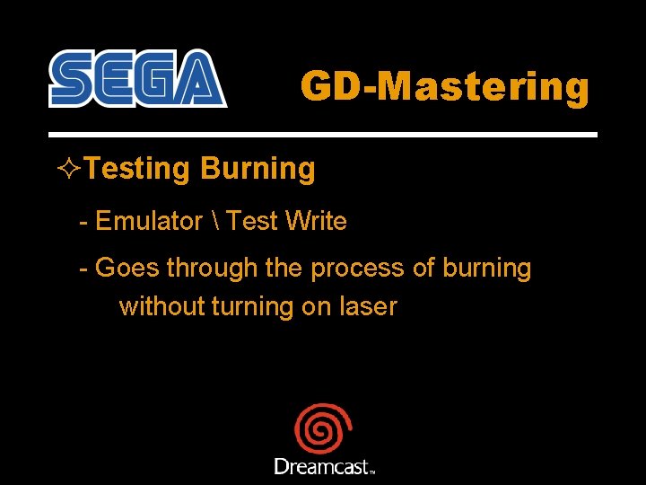 GD-Mastering ²Testing Burning - Emulator  Test Write - Goes through the process of