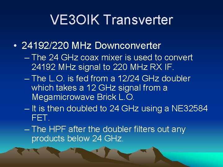 VE 3 OIK Transverter • 24192/220 MHz Downconverter – The 24 GHz coax mixer