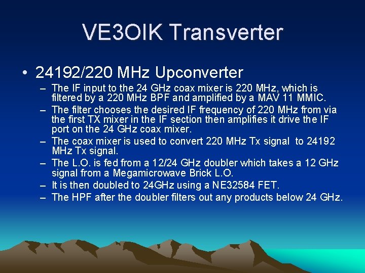 VE 3 OIK Transverter • 24192/220 MHz Upconverter – The IF input to the