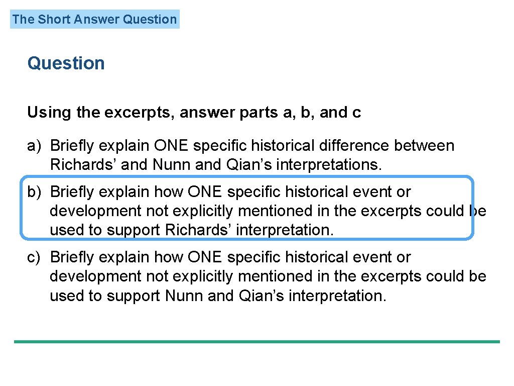 The Short Answer Question Using the excerpts, answer parts a, b, and c a)