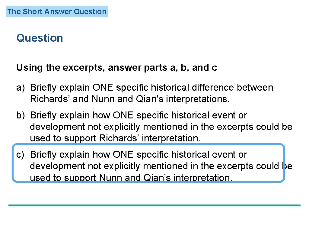The Short Answer Question Using the excerpts, answer parts a, b, and c a)