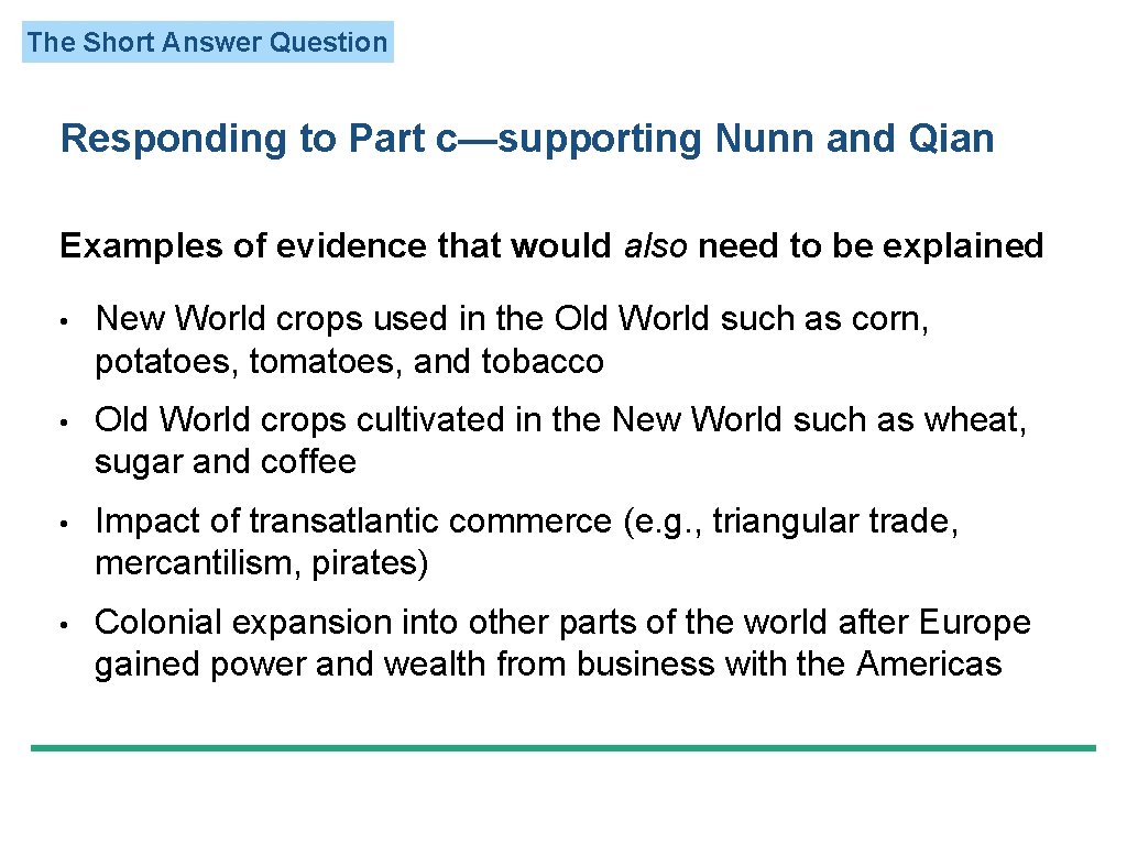 The Short Answer Question Responding to Part c—supporting Nunn and Qian Examples of evidence