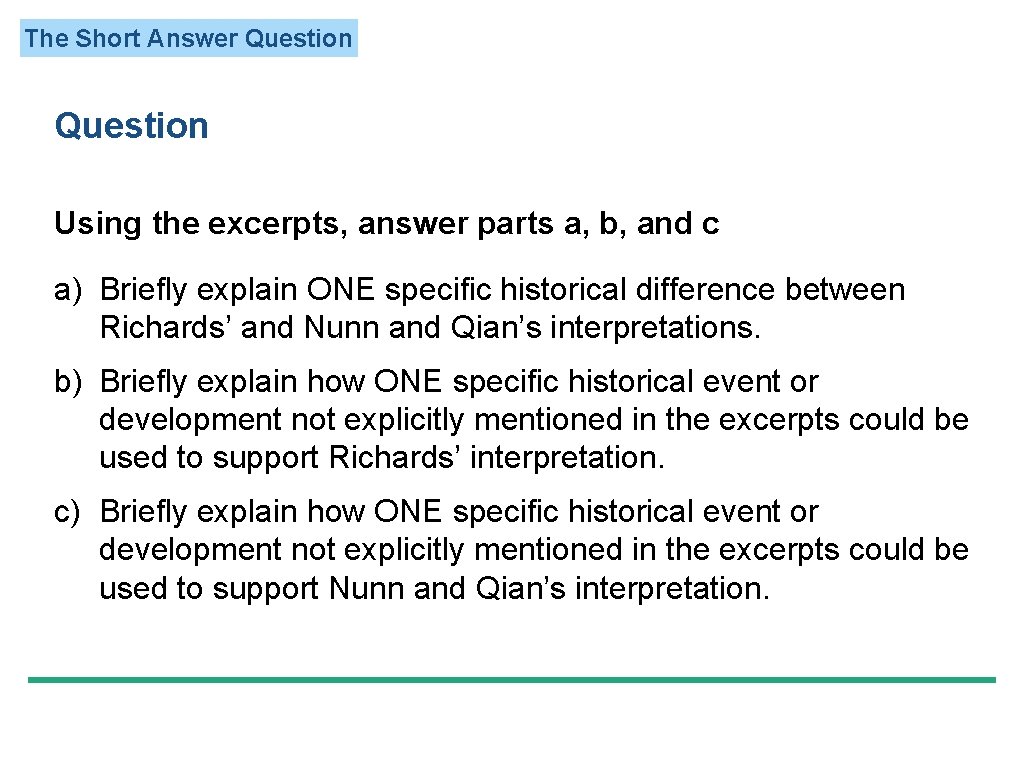 The Short Answer Question Using the excerpts, answer parts a, b, and c a)