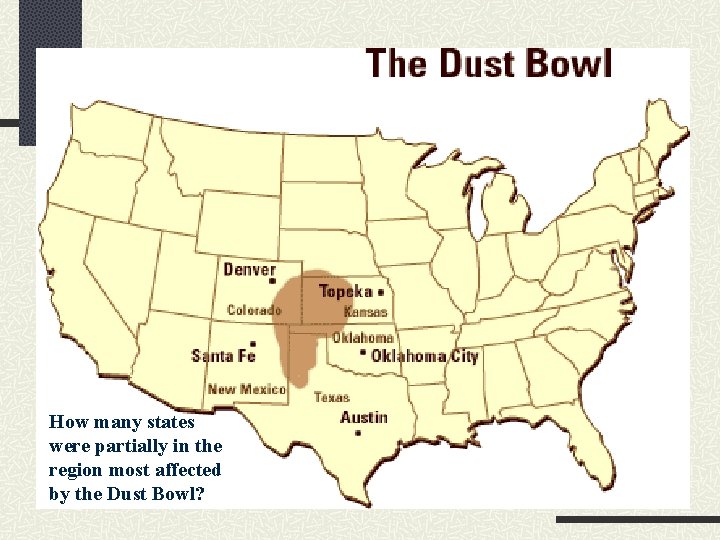 How many states were partially in the region most affected by the Dust Bowl?