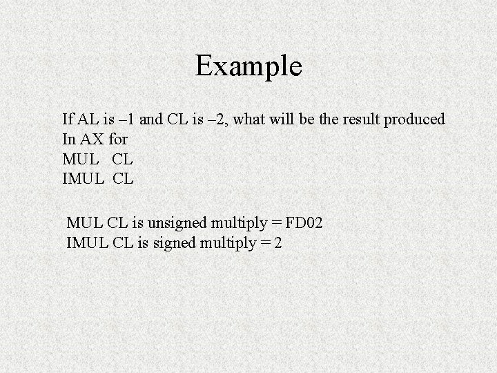 Example If AL is – 1 and CL is – 2, what will be