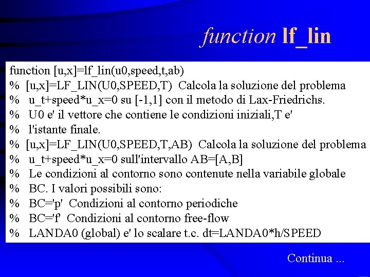 function lf_lin function [u, x]=lf_lin(u 0, speed, t, ab) % [u, x]=LF_LIN(U 0, SPEED,