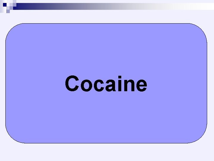 Cocaine 