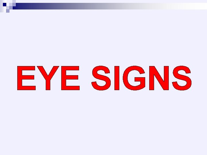 EYE SIGNS 