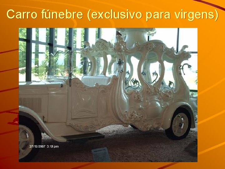 Carro fúnebre (exclusivo para virgens) 