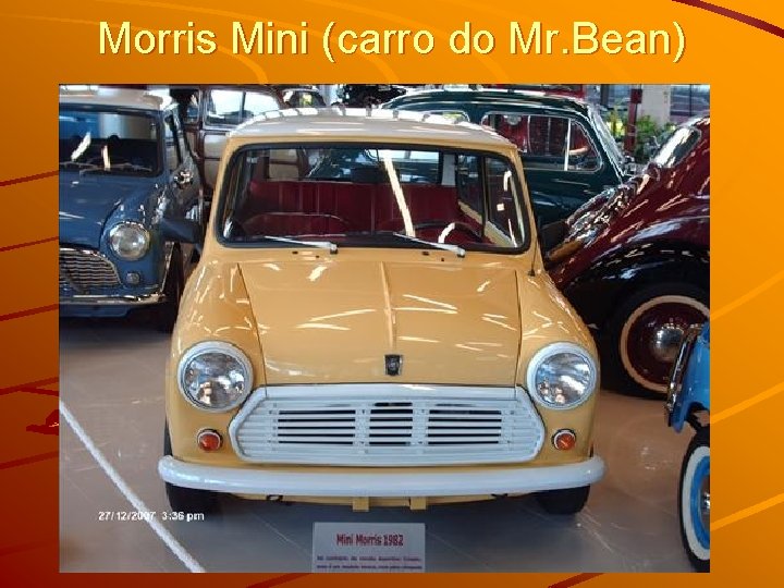 Morris Mini (carro do Mr. Bean) 