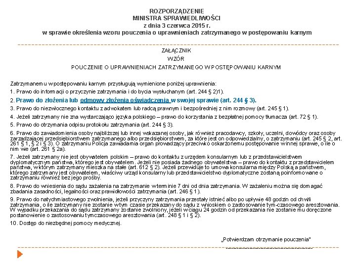 ROZPORZĄDZENIE MINISTRA SPRAWIEDLIWOŚCI z dnia 3 czerwca 2015 r. w sprawie określenia wzoru pouczenia