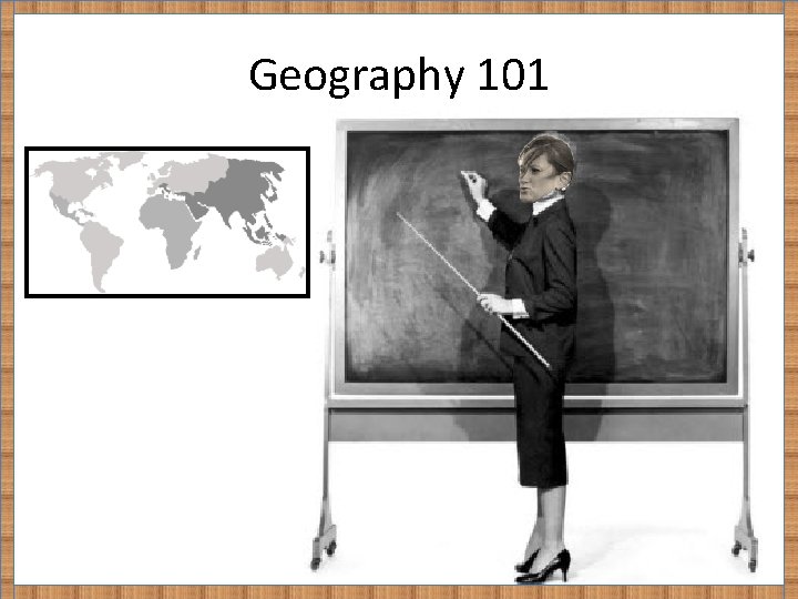 Geography 101 