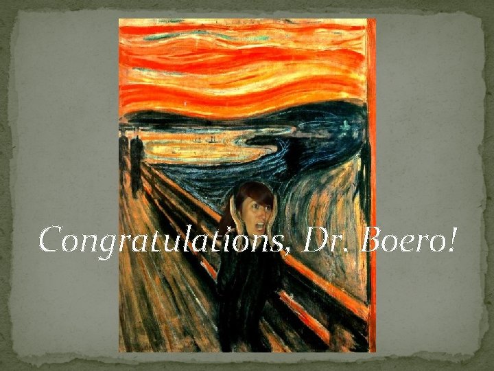 Congratulations, Dr. Boero! 