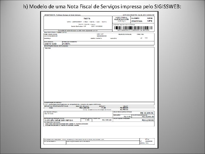  h) Modelo de uma Nota Fiscal de Serviços impressa pelo SIGISSWEB: 