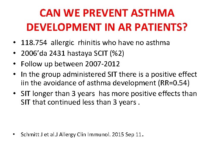 CAN WE PREVENT ASTHMA DEVELOPMENT IN AR PATIENTS? 118. 754 allergic rhinitis who have