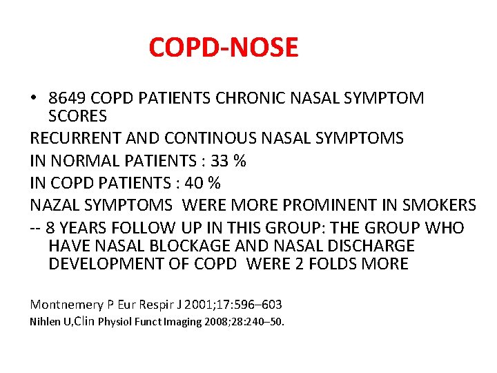COPD-NOSE • 8649 COPD PATIENTS CHRONIC NASAL SYMPTOM SCORES RECURRENT AND CONTINOUS NASAL SYMPTOMS