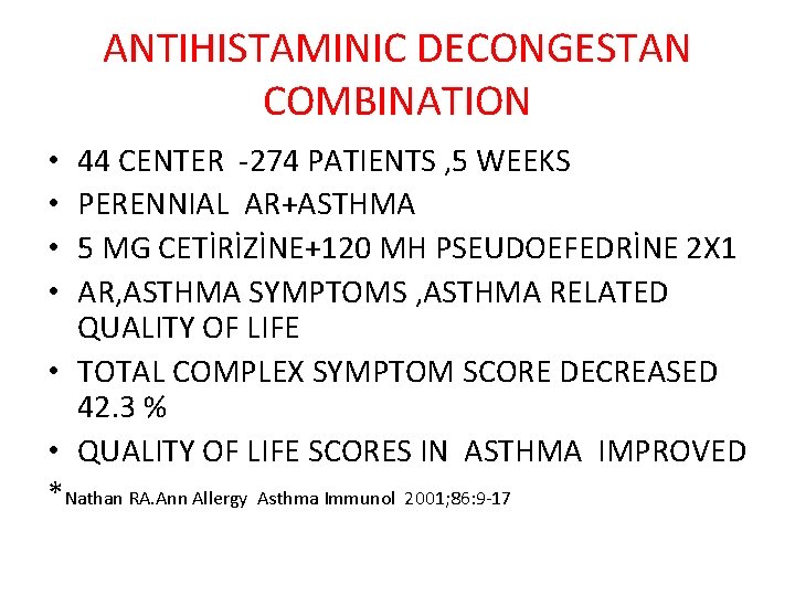 ANTIHISTAMINIC DECONGESTAN COMBINATION 44 CENTER -274 PATIENTS , 5 WEEKS PERENNIAL AR+ASTHMA 5 MG