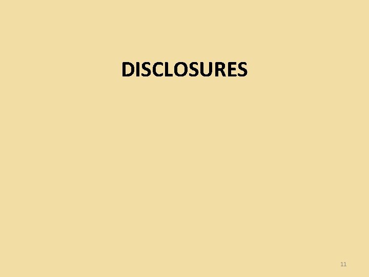 DISCLOSURES 11 