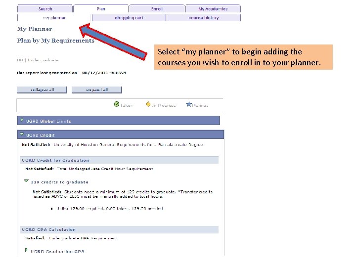 Select “my planner” to begin adding the courses you wish to enroll in to