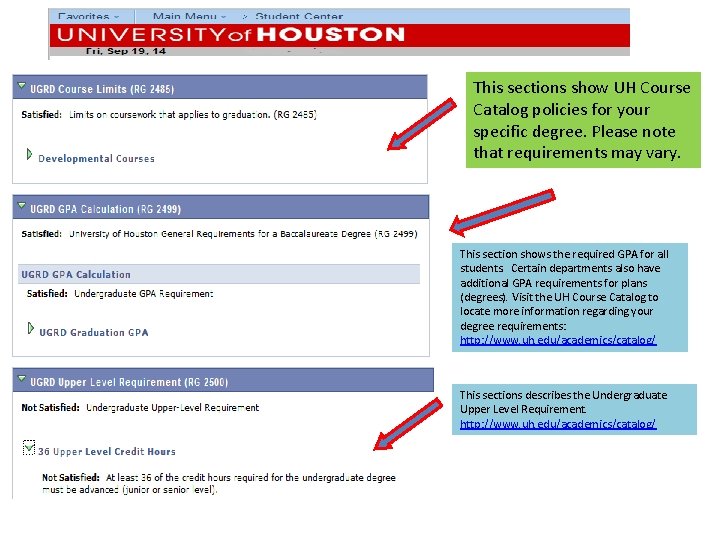 This sections show UH Course Catalog policies for your specific degree. Please note that