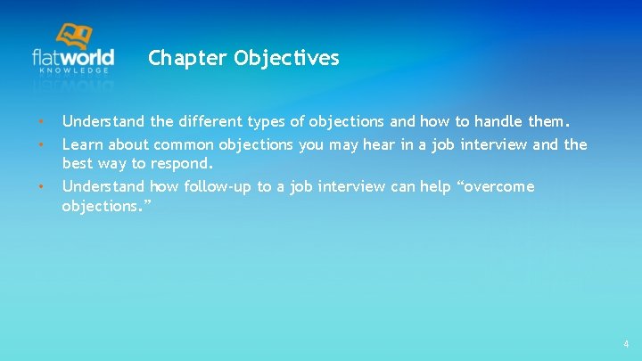 Chapter Objectives • • • Understand the different types of objections and how to