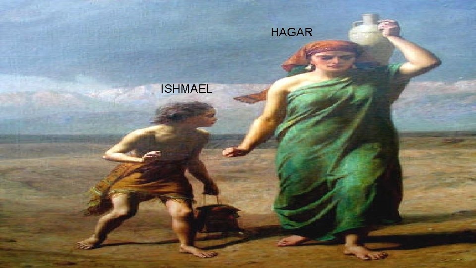 HAGAR ISHMAEL 