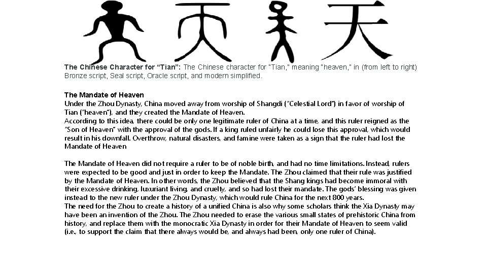 The Chinese Character for “Tian”: The Chinese character for “Tian, ” meaning “heaven, ”