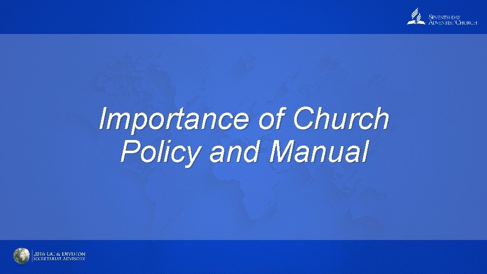 Importance of Church Policy and Manual 